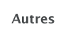 Autres